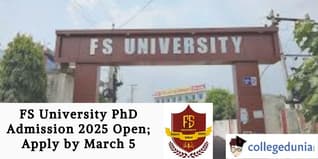 FS University PhD Admission 2025 Open; Apply by March 5